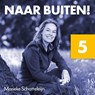 Naar buiten! Verbinding in het Savelsbos 5 - Marieke Schatteleijn - 9789043941662