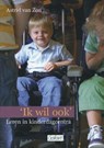 Ik wil ook - Astrid van Zon - 9789044125924