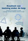 Kwaliteit van toetsing onder de loep. Handvatten om de kwaliteit van toetsing in het hoger onderwijs te analyseren, verbeteren en borgen - Dominique Sluijsmans ; Desirée Joosten-ten Brinke ; Tamara van Schilt-Mol - 9789044132946