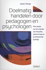 Doelmatig handelen voor pedagogen en psychologen - Agnes Tellings - 9789044135411