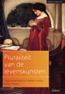 Pluraliteit van de levenskunsten - Tatjana Kochetkova ; Nelleke Canters ; Rico Sneller - 9789044135718