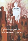 Oplossingsgericht bouwen aan relaties - Ann Bergmans - 9789044136630
