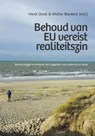 Behoud van EU vereist realiteitszin - Henk Oonk ; Wolter Blankert - 9789044138153