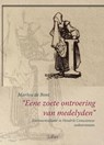 Eene zoete ontroering van medelyden - Marlou De Bont - 9789044140002