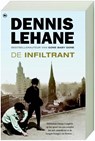 De infiltrant - LEHANE, Dennis - 9789044322248