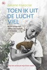 Toen ik uit de lucht viel - KOEPCKE,  Juliane - 9789044333015