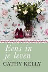 Eens in je leven - Cathy Kelly - 9789044335354