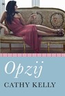 Opzij - Cathy Kelly - 9789044335378