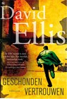Geschonden vertrouwen - David Ellis - 9789044337044