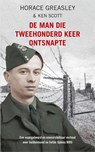 De man die tweehonderd keer ontsnapte - Horace Greasley ; Ken Scott - 9789044343823