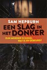 Een slag in het donker - Sam Hepburn - 9789044345254