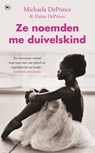 Ze noemden me duivelskind - Michaela DePrince ; Elaine DePrince - 9789044349221