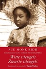 Witte vleugels, zwarte vleugels - Sue Monk Kidd - 9789044355208