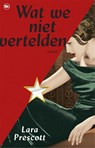 Wat we niet vertelden - Lara Prescott - 9789044355246