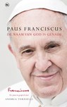 De Naam van God is genade - Paus Franciscus - 9789044356564