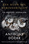 Een muur vol herinneringen - Anthony Doerr - 9789044359671