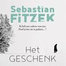 Het geschenk - Sebastian Fitzek - 9789044360561