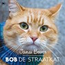 Bob de straatkat - James Bowen - 9789044361292