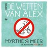 De wetten van Alex - Myrthe van der Meer - 9789044361810