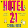 Hotel 21 - Senta Rich - 9789044366846