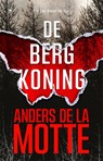 De bergkoning - Anders de la Motte - 9789044368680