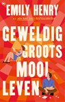 Geweldig groots mooi leven - Emily Henry - 9789044370218