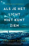 Als je het licht niet kunt zien - Anthony Doerr - 9789044370409