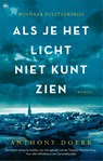 Als je het licht niet kunt zien - Anthony Doerr - 9789044370409