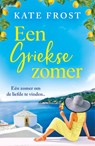 Een Griekse zomer - Kate Frost - 9789044396218