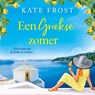 Een Griekse zomer - Kate Frost - 9789044396249
