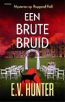 Een brute bruid - E.V. Hunter - 9789044396362