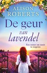 De geur van lavendel - Alison Roberts - 9789044397116