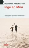 Inge en Mira - Marianne Fredriksson - 9789044511420