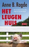 Het leugenhuis - A.B. Ragde ; Anne B. Ragde - 9789044519082