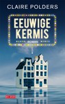 Eeuwige kermis - Claire Polders - 9789044521283
