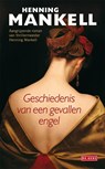 Geschiedenis van een gevallen engel - Henning Mankell - 9789044521443