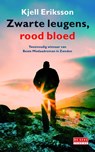 Zwarte leugens, rood bloed - Kjell Eriksson - 9789044525243