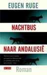 Nachtbus naar Andalusie - Eugen Ruge - 9789044529197