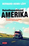 Duizelingwekkend Amerika - Bernard-Henri Levy - 9789044530469