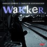 Wakker - Charlie de Keersmaecker ; Annelies Verbeke - 9789044531473