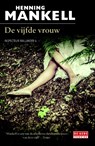 De vijfde vrouw - Henning Mankell - 9789044536836