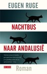 Nachtbus naar Andalusië - Eugen Ruge - 9789044536874
