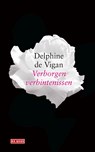 Verborgen verbintenissen - Delphine de Vigan - 9789044540741