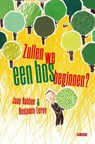 Zullen we een bos beginnen? - Jaap Robben ; Benjamin Leroy - 9789044542837