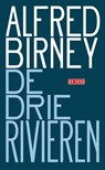 De drie rivieren - Alfred Birney - 9789044543957