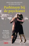 Parkinson bij de psychiater - Odile van den Heuvel ; Sonja Rutten - 9789044544664