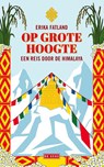 Op grote hoogte - Erika Fatland - 9789044544787