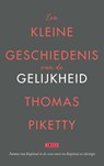 Een kleine geschiedenis van de gelijkheid - Thomas Piketty - 9789044546576