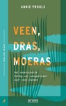 Veen, dras, moeras - Annie Proulx - 9789044547528