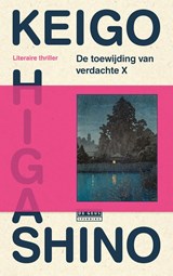 De toewijding van verdachte X, Keigo Higashino -  - 9789044550443